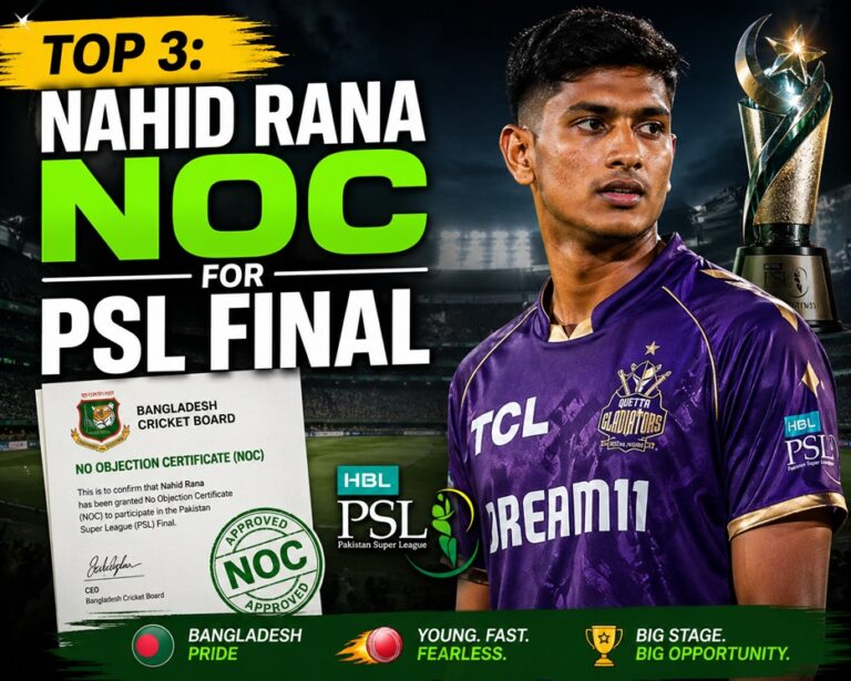 Top 3: Nahid Rana NOC for PSL Final